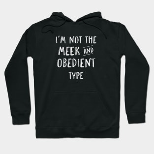 Outlander | Not the meek type Hoodie